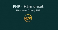 Hàm unset() trong PHP