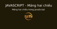 Mảng hai chiều trong JavaScript