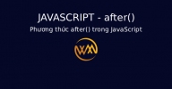 Phương thức after() trong JavaScript