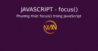 Phương thức focus() trong JavaScript