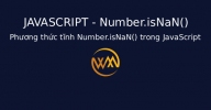 Phương thức tĩnh Number.isNaN() trong JavaScript