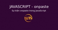 Sự kiện onpaste trong JavaScript