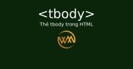 Thẻ tbody trong HTML