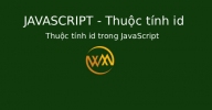 Thuộc tính id trong JavaScript