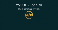 Toán tử trong MySQL