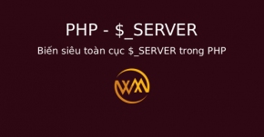 Biến siêu toàn cục $_SERVER trong PHP