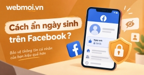 Cách ẩn ngày sinh trên Facebook?