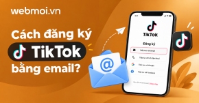 Cách đăng ký TikTok bằng email?