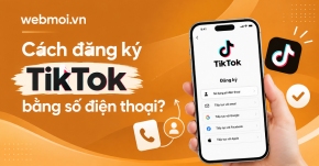 Cách đăng ký TikTok bằng số điện thoại?