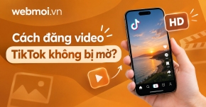 Cách đăng video TikTok không bị mờ?