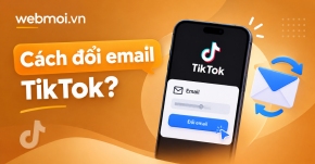 Cách đổi email TikTok?