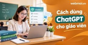 Cách dùng ChatGPT cho giáo viên