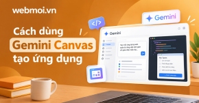 Cách dùng Gemini Canvas tạo ứng dụng