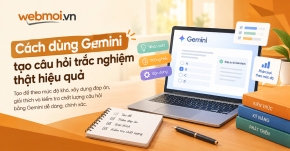 Cách dùng Gemini tạo câu hỏi trắc nghiệm