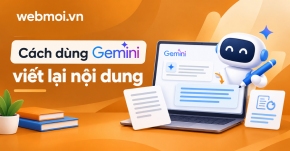 Cách dùng Gemini viết lại nội dung