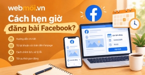Cách hẹn giờ đăng bài Facebook?