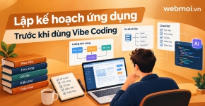 Cách lập kế hoạch ứng dụng trước khi sử dụng Vibe Coding