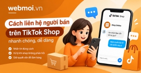 Cách liên hệ người bán trên TikTok Shop?