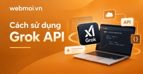Cách sử dụng Grok API
