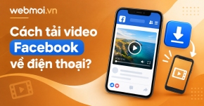 Cách tải video Facebook về điện thoại?