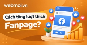 Cách tăng lượt thích Fanpage?