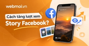Cách tăng lượt xem Story Facebook?