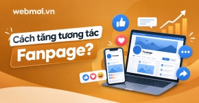 Cách tăng tương tác Fanpage?
