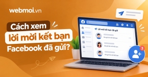 Cách xem lời mời kết bạn Facebook đã gửi?