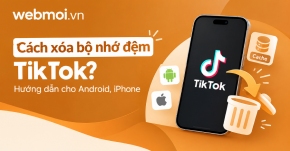 Cách xóa bộ nhớ đệm TikTok?