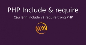 Câu lệnh include và require trong PHP