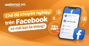Chế độ chuyên nghiệp trên Facebook có mất bạn bè không?