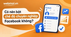 Có nên bật chế độ chuyên nghiệp Facebook không?