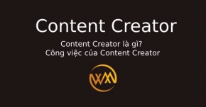 Content Creator là gì? Công việc của Content Creator