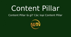 Content Pillar là gì? Các loại Content Pillar