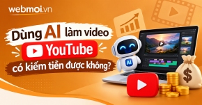 Dùng AI làm video YouTube có kiếm tiền được không?