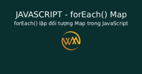 forEach() lặp đối tượng Map trong JavaScript