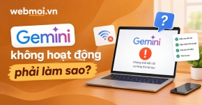 Gemini không hoạt động phải làm sao?