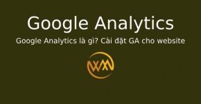 Google Analytics là gì? Cài đặt GA cho website