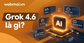 Grok 4.6 là gì?