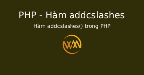Hàm addcslashes() trong PHP
