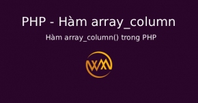 Hàm array_column() trong PHP