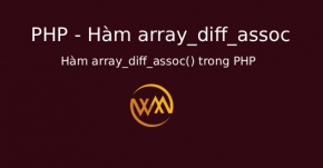 Hàm array_diff_assoc() trong PHP