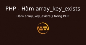 Hàm array_key_exists() trong PHP