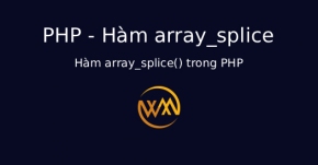 Hàm array_splice() trong PHP
