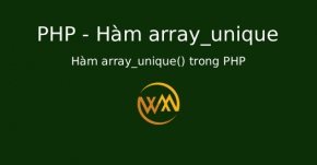 Hàm array_unique() trong PHP