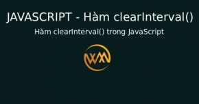 Hàm clearInterval() trong JavaScript