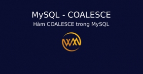 Hàm COALESCE trong MySQL