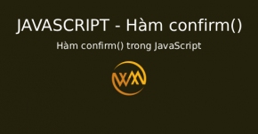 Hàm confirm() trong JavaScript