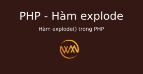 Hàm explode() trong PHP