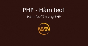 Hàm feof() trong PHP
